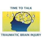 TiME TO TALK TRAUMATIC BRAIN INJURY